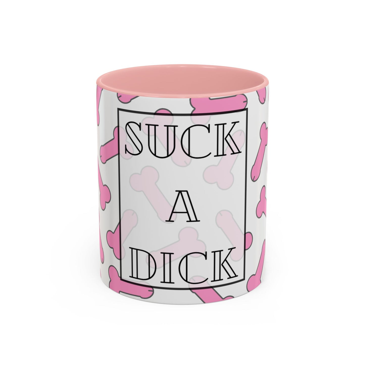 Suck A Dick mug | Funny Accent Coffee Mug 11oz/15oz, gag gift