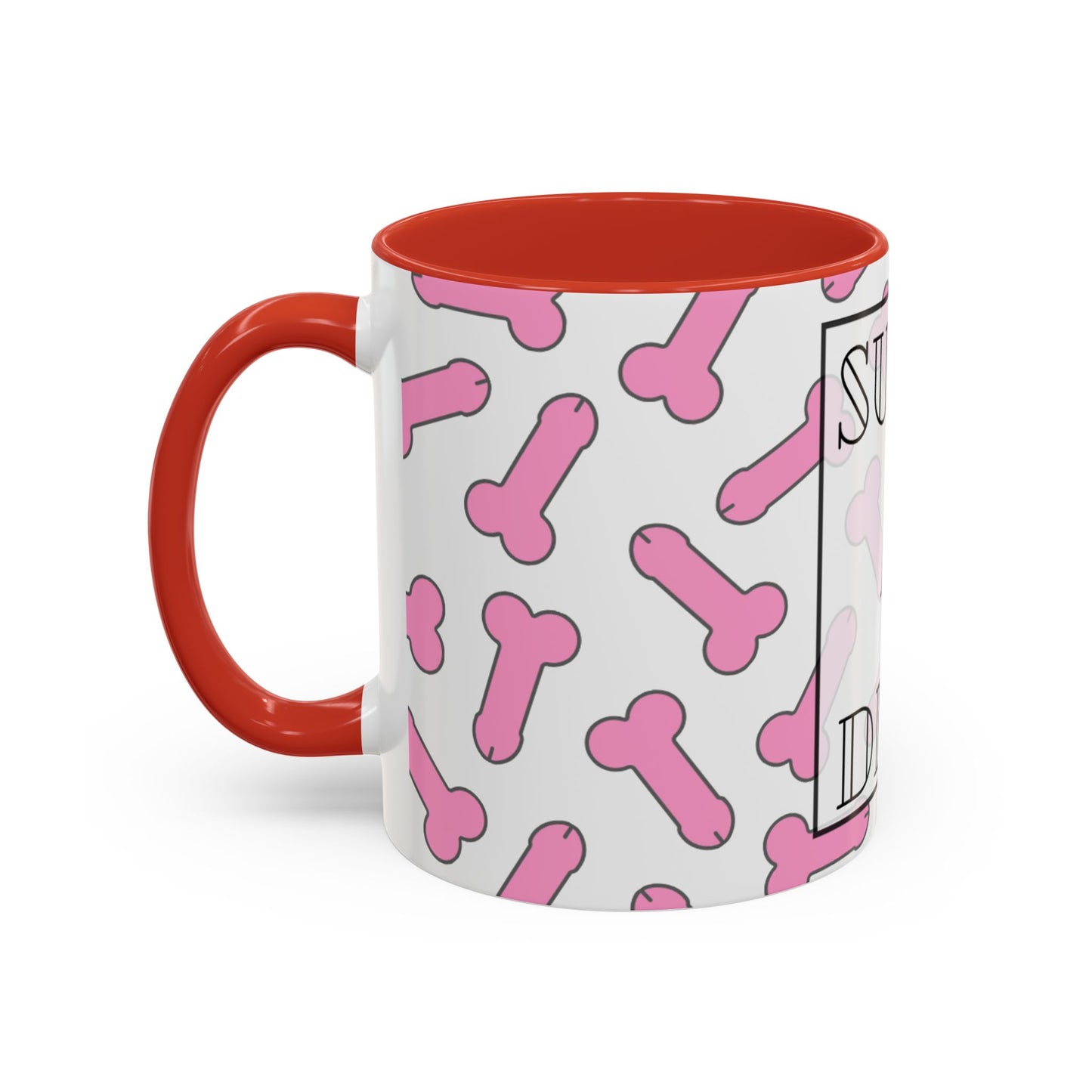 Suck A Dick mug | Funny Accent Coffee Mug 11oz/15oz, gag gift