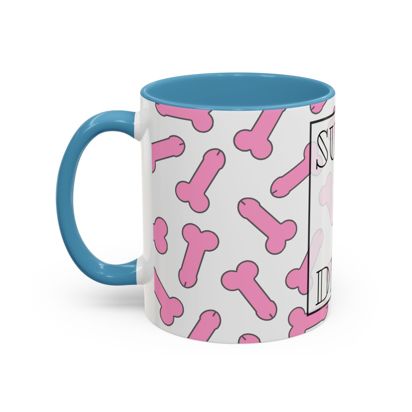 Suck A Dick mug | Funny Accent Coffee Mug 11oz/15oz, gag gift