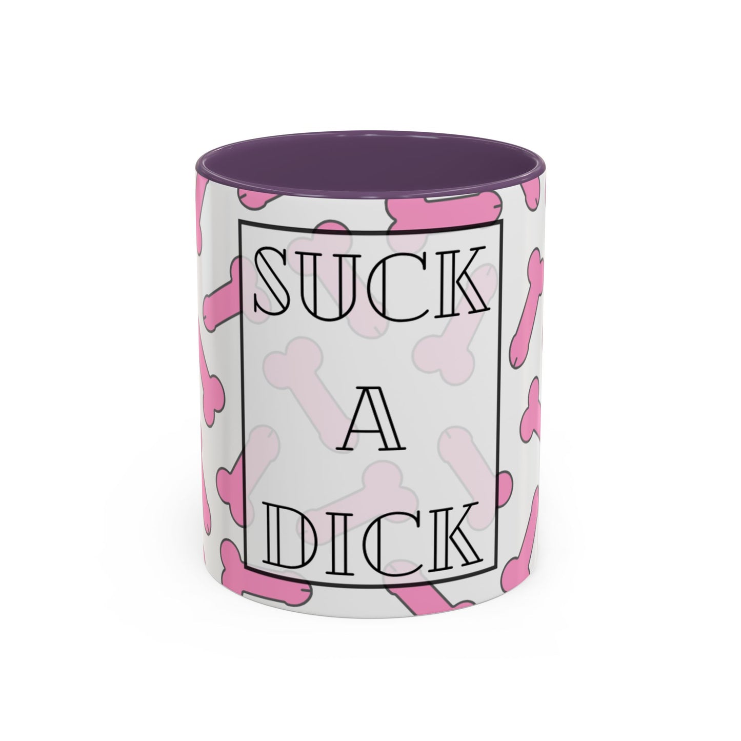 Suck A Dick mug | Funny Accent Coffee Mug 11oz/15oz, gag gift