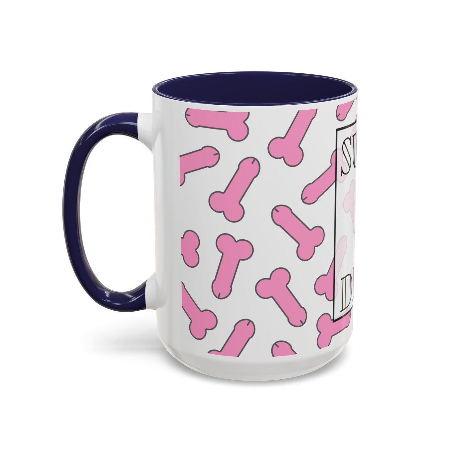Suck A Dick mug | Funny Accent Coffee Mug 11oz/15oz, gag gift