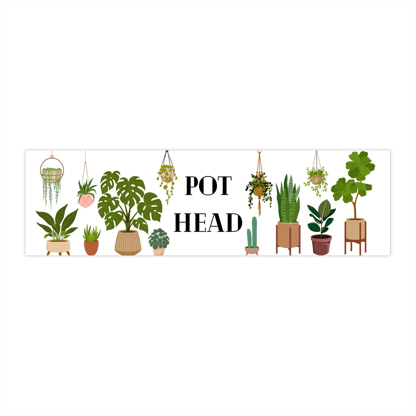 Plant Lovers "Pot Head" bumper sticker