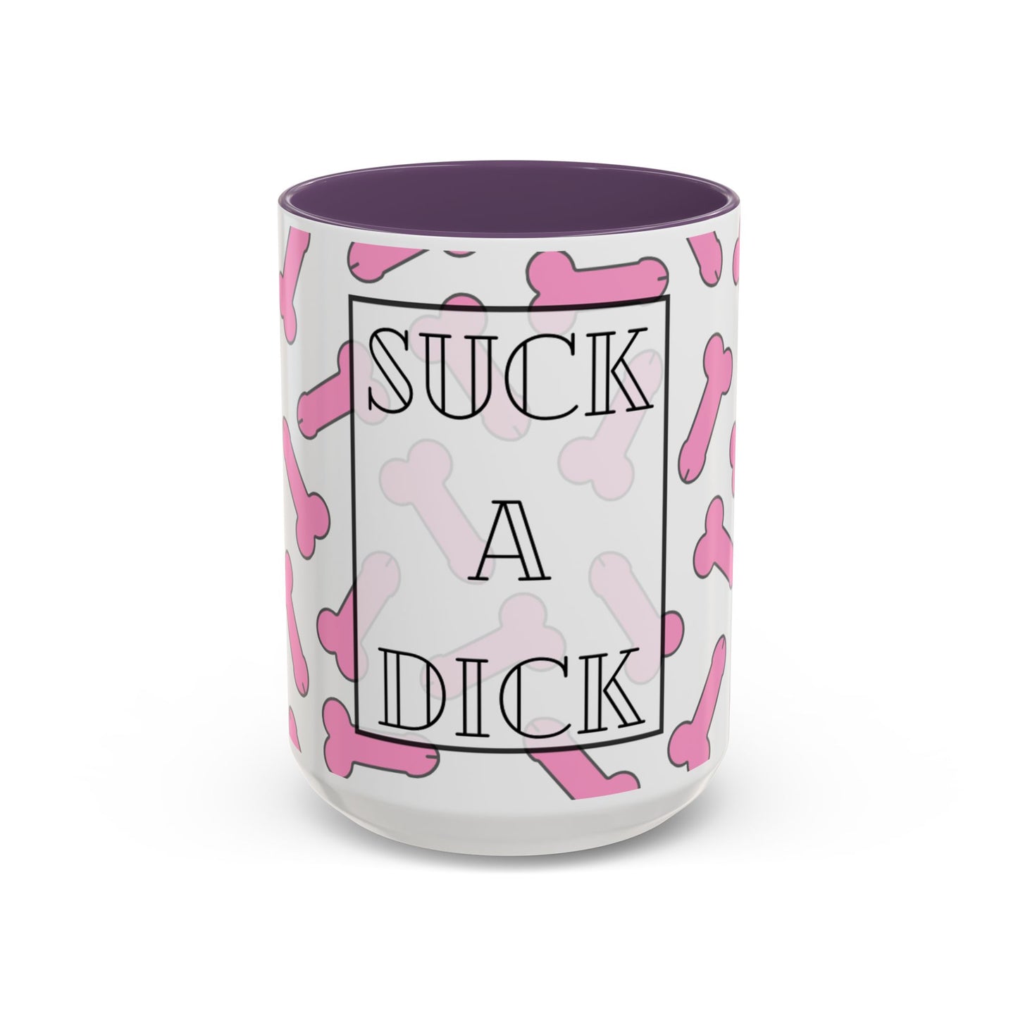 Suck A Dick mug | Funny Accent Coffee Mug 11oz/15oz, gag gift