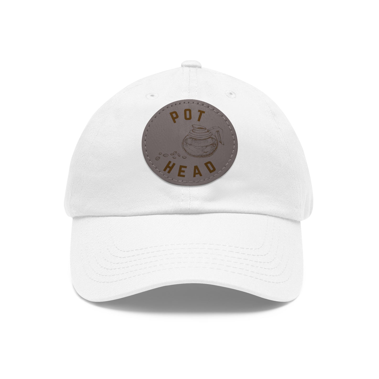 Pot Head - Coffee Lover's Leather Dad Hat — Embossed Round Patch