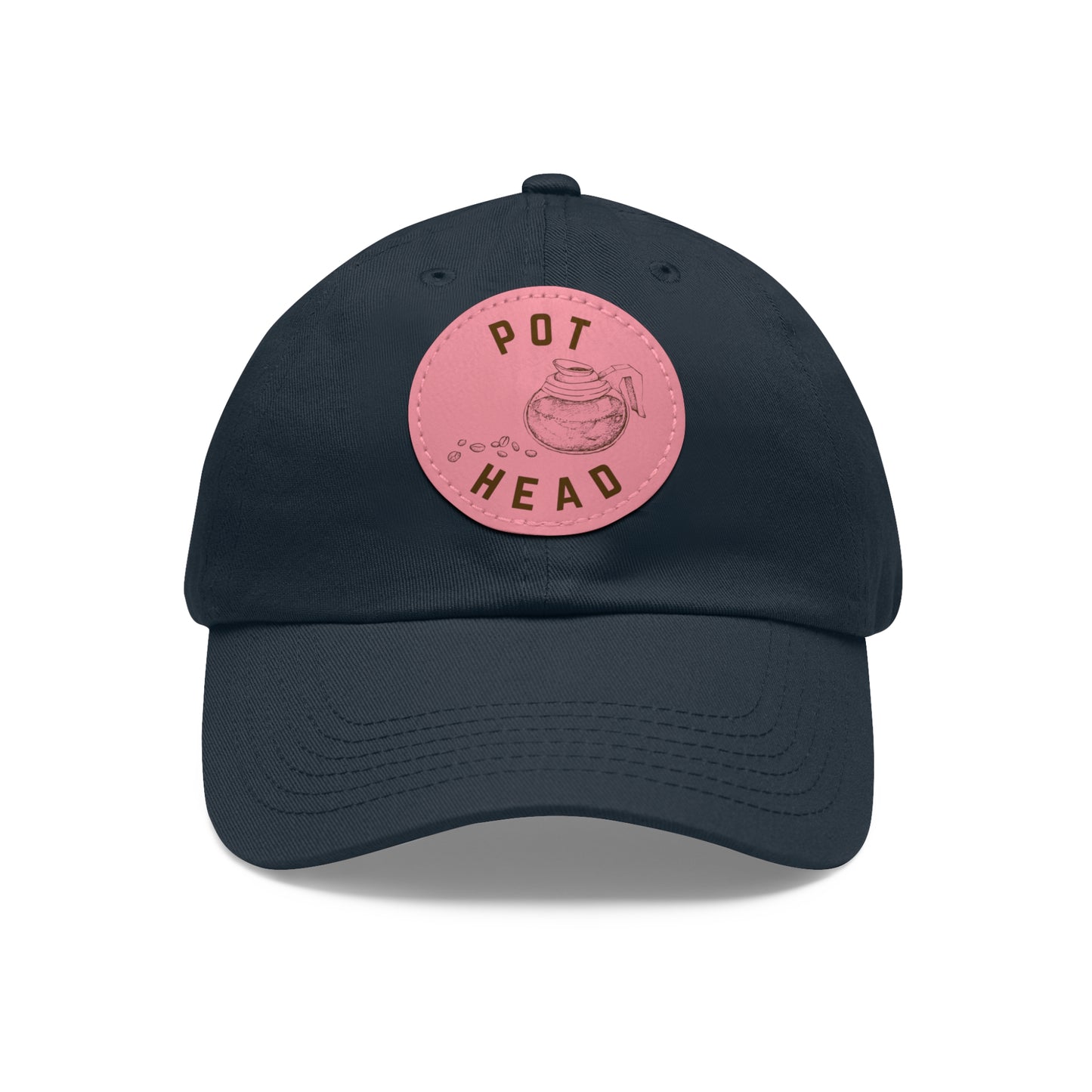Pot Head - Coffee Leather Patch Dad Hat — Embossed Round Patch Cap for Coffee Lovers
