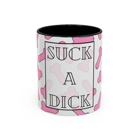 Suck A Dick mug | Funny Accent Coffee Mug 11oz/15oz, gag gift