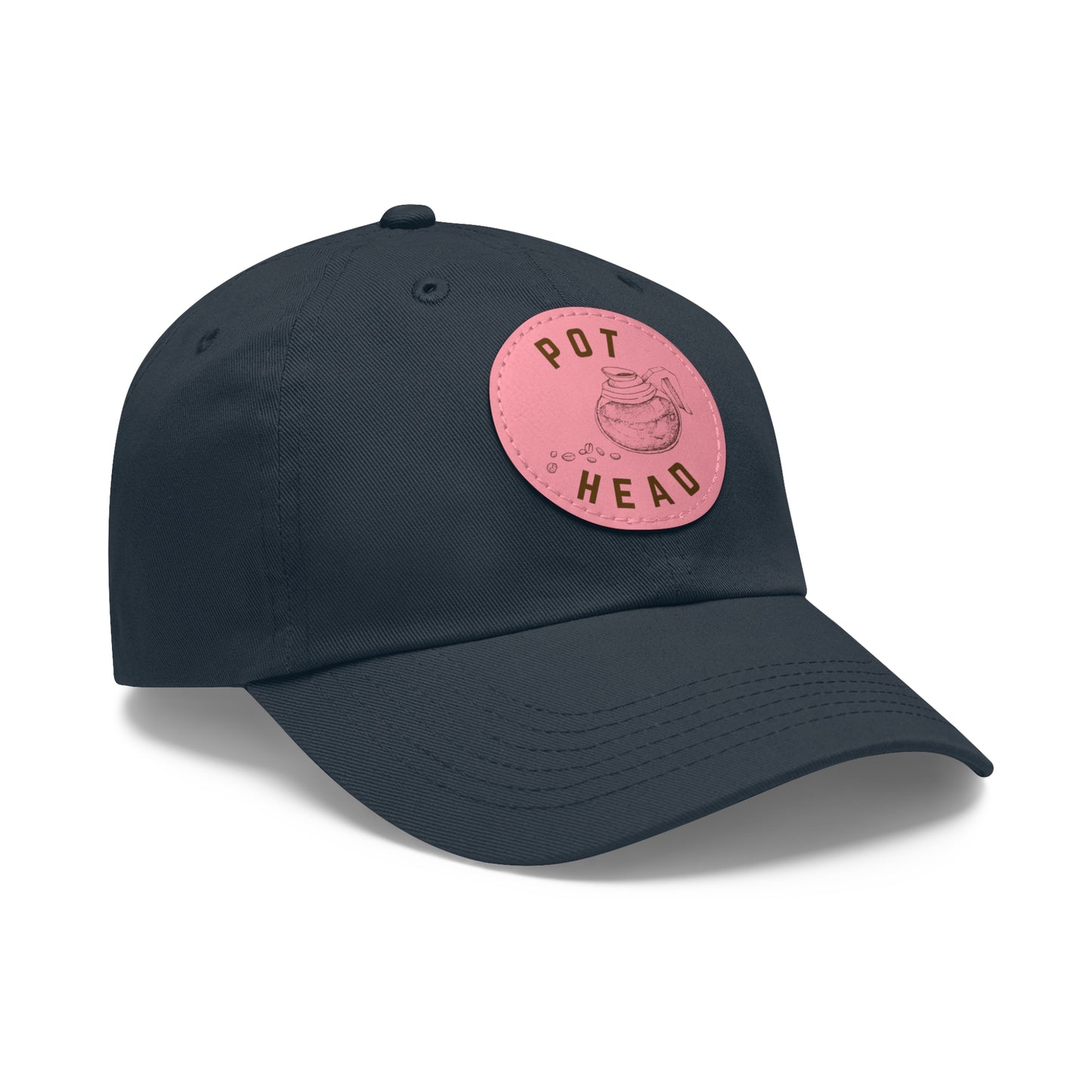 Pot Head - Coffee Lover's Leather Dad Hat — Embossed Round Patch